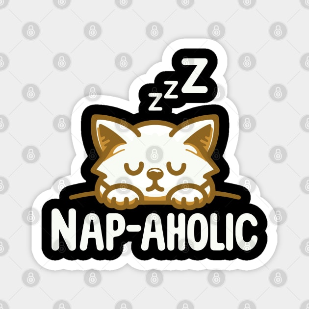 Nap-aholic | Cute Kitty cat napping | Cute design for Nap Lovers Magnet by Nora Liak