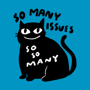 So Many Issues - JoKoBo T-Shirt