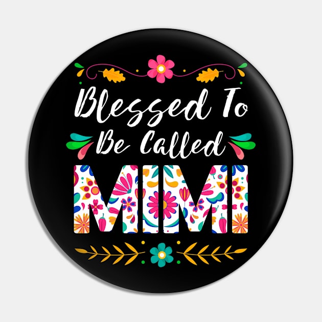 Proud Mimi, Blessed To Be Called Mimi Pin by Albatross