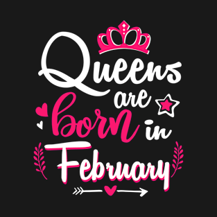 Women Queens Are Born In February T-Shirt