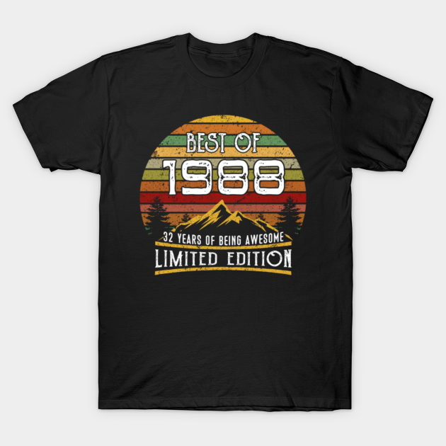 Discover Vintage Best of 1988 32 years being awesome 32nd Birthday - Made In 1988 - T-Shirt