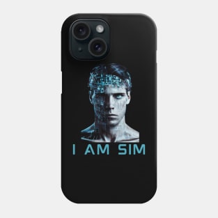 I am Man I am Sim Phone Case