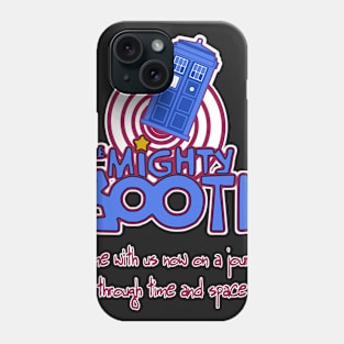 Mighty Booth Phone Case