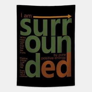 I am surrounded by pure positive energy | Positive Affirmation Tapestry