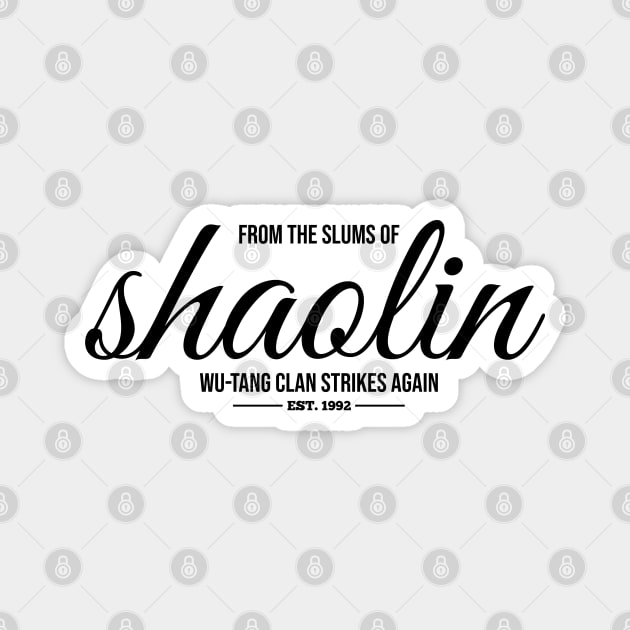 From the Slums of Shaolin Magnet by Skush™