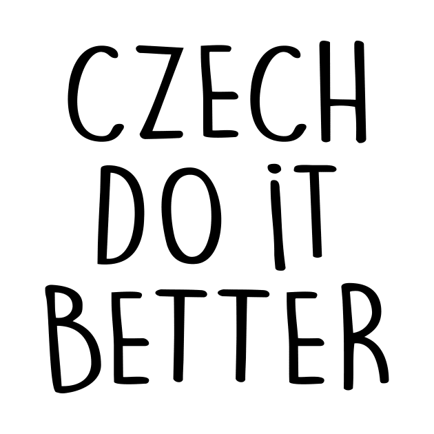 CZECH DO IT BETTER by eyesblau