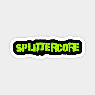 Splittercore Magnet