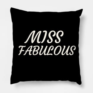 Miss Fabulous Pillow