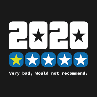 2020 One Star, Vary Bad Would Not  Recommend T-Shirt