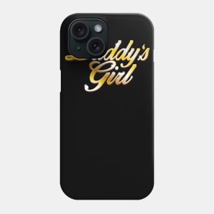 Daddy's Girl  - Gold version Phone Case