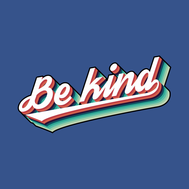 Discover Retro VIntage Be Kind - Be Kind - T-Shirt