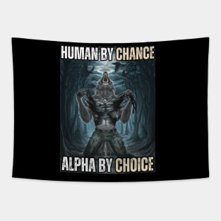 Human By Chance Alpha By Choice - Alpha Wolf Silhouette Tapestry