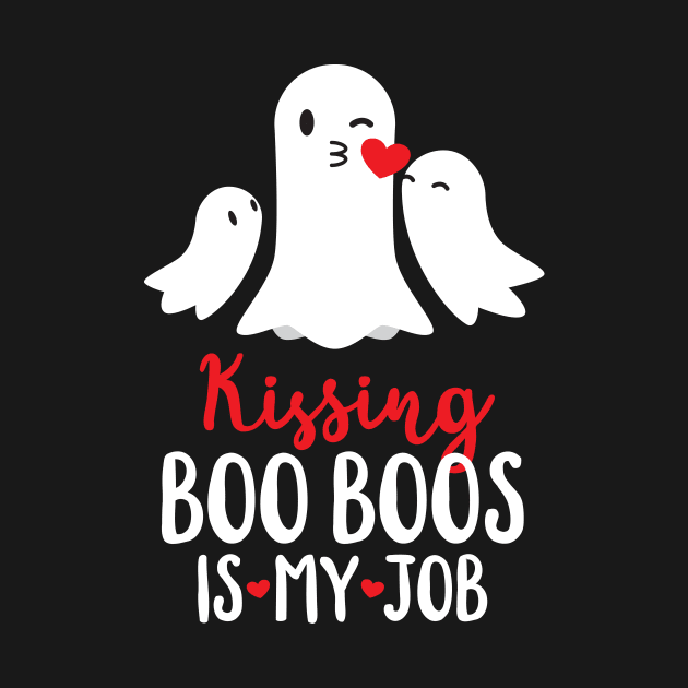 Halloween Mom Design - Kissing Boo Boos Is My Job by toddsimpson