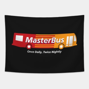MasterBus: Once Daily, Twice Nightly Tapestry