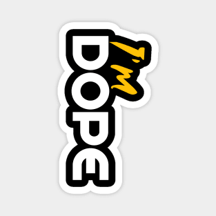 Boldly Dope: I'm Dope Magnet