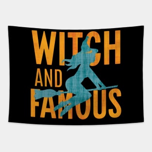 Witch and Famous - Humorous Halloween Design T-Shirt - for Women Tapestry