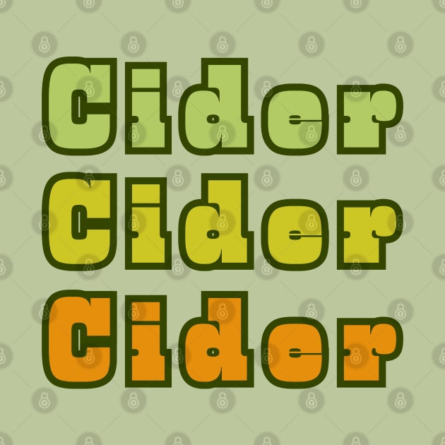 Cider, Cider, Cider Gold and Bold Style by SwagOMart