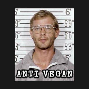 Anti vegan T-Shirt