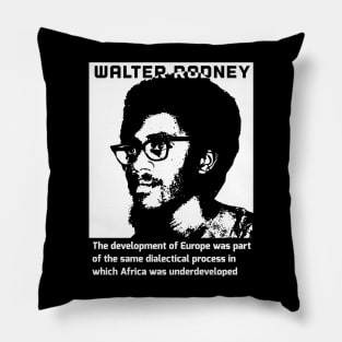 How Europe Underdeveloped Africa Walter Rodney Quote Black White Pillow