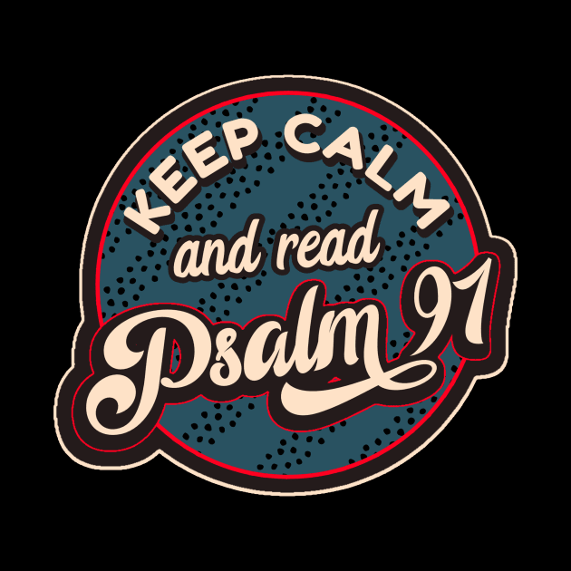 Psalm 91 by Foxxy Merch