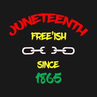 Juneteenth Day Ancestors Free 1776 July 4th Black African11 T-Shirt