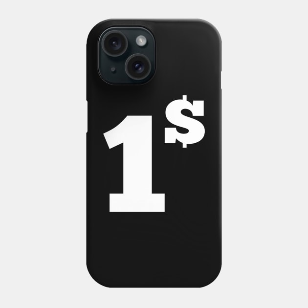 One dollar Phone Case by Menu.D