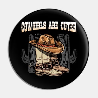 Cowgirls Are Cuter I Equestrian Pony And Horse Fan Pin