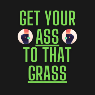 Ass To The Grass, Squat Shirt T-Shirt