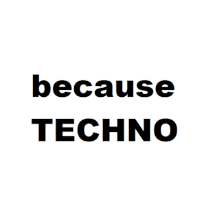 because TECHNO T-Shirt