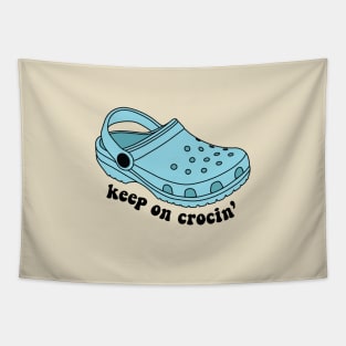 Keep On Crocin' Funny Crocs Tapestry