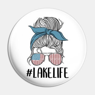 #Lakelife Mom Women Funny Lake Life Pin