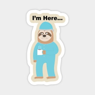 Return to Office Sloth Magnet