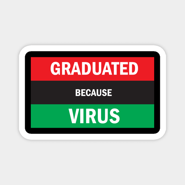 Graduated because virus Magnet by Masewok