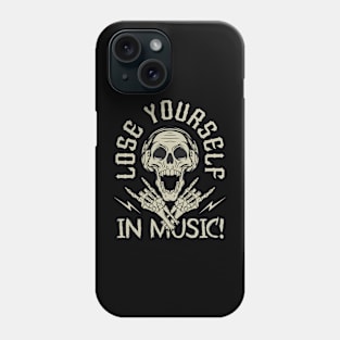 Lose Yourself in Music Phone Case