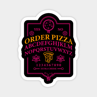 Order Pizza Ouija Board Pizza Lover Witchcraft Halloween Gift Magnet