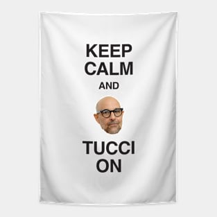 Keep Calm and Tucci On Tapestry