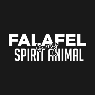 FALAFEL is my spirit animal T-Shirt