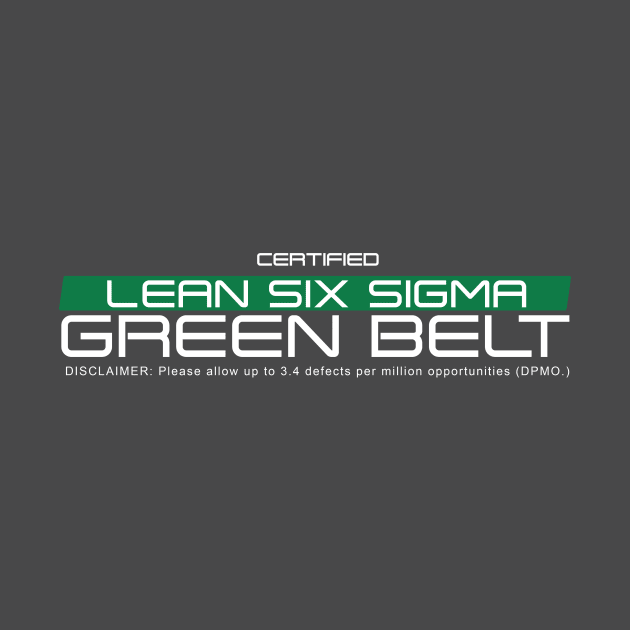 Certified Lean Six Sigma Green Belt (White Print) by LEANSS1