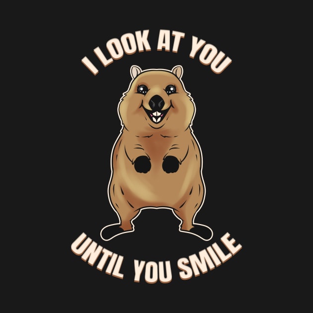 I look at you until you smile - The Quokka by SinBle