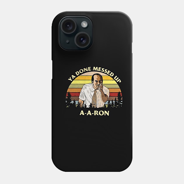 Substitute Teacher Key And Peele Ya Done Messed Up A A Ron Phone Case by fancyjan