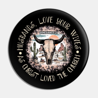 Husbands, Love Your Wives, As Christ Loved The Church Desert Bull-Skull Cactus Pin