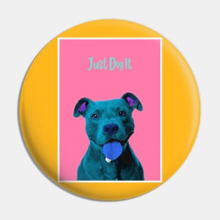 Just Dog It Blue Pin