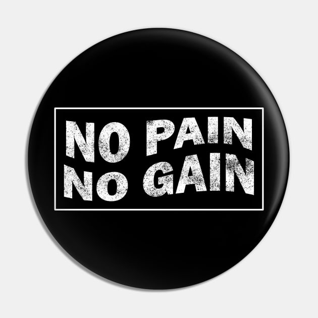 No Pain No Gain - Hustle Gym Motivation Pin by stokedstore