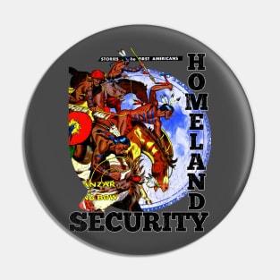 Native American The Original Homeland Security Pin