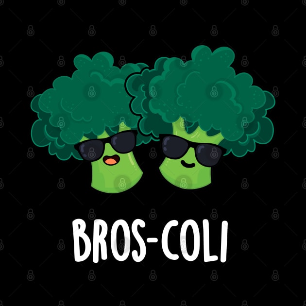 Bros-coli Cute Veggie Broccoli Pun by punnybone