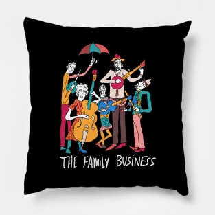 The Family Business Pillow