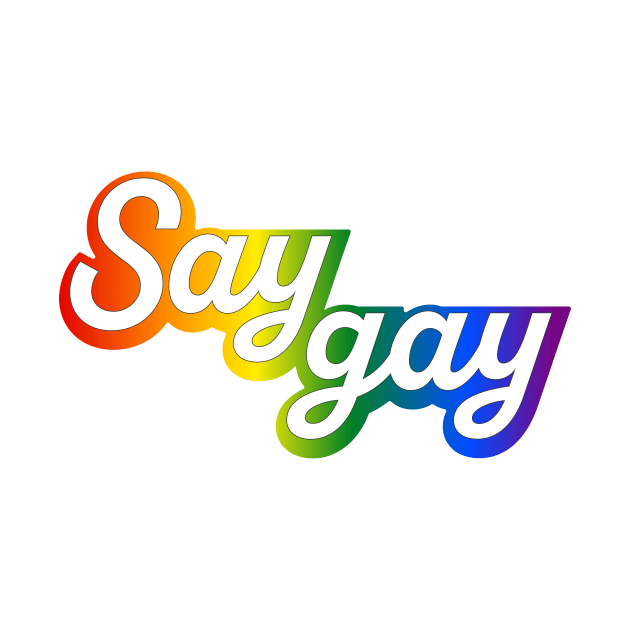 Say Gay Design 4 by Simplify With Leanne