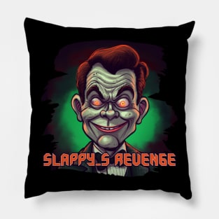 SLAPPY'S REVENGE Pillow