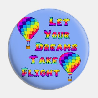 Balloons take Flight Quote Pin