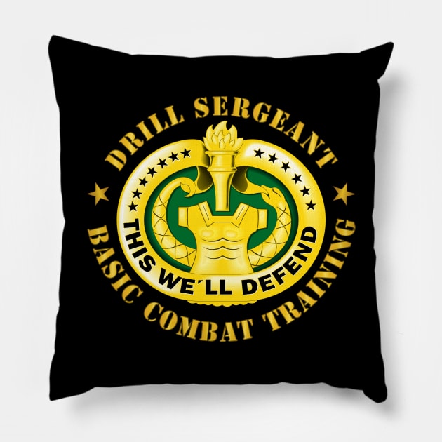 Drill Sgt Badge - Basic Combat Training Pillow by twix123844